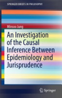 cover of the book An Investigation of the Causal Inference between Epidemiology and Jurisprudence