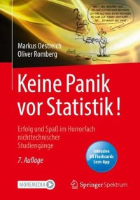 cover of the book Keine Panik vor Statistik!: Erfolg und Spaß im Horrorfach nichttechnischer Studiengänge