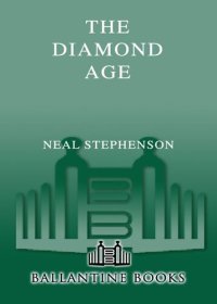 cover of the book The Diamond Age: or, A Young Lady's Illustrated Primer