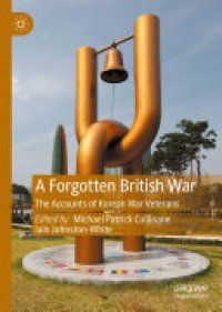 cover of the book A Forgotten British War: The Accounts of Korean War Veterans