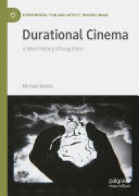 cover of the book Durational Cinema: A Short History of Long Films