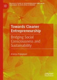 cover of the book Towards Cleaner Entrepreneurship: Bridging Social Consciousness and Sustainability