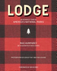 cover of the book Lodge: An Indoorsy Tour of America’s National Parks