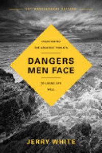 cover of the book Dangers Men Face, 25th Anniversary Edition