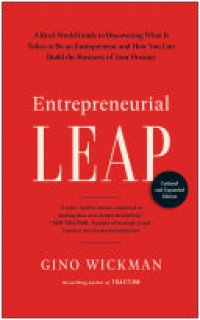 cover of the book Entrepreneurial Leap, Updated and Expanded Edition: A Real-World Guide to Discovering What It Takes to Be an Entrepreneur and How You Can Build the Business of Your Dreams