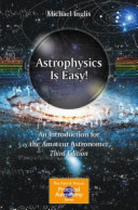 cover of the book Astrophysics Is Easy!: An Introduction for the Amateur Astronomer