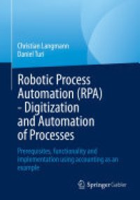 cover of the book Robotic Process Automation (RPA) - Digitization and Automation of Processes: Prerequisites, functionality and implementation using accounting as an example