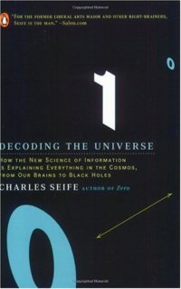 cover of the book Decoding the Universe: How the New Science of Information Is Explaining Everything in the Cosmos, from Our Brains to Black Holes