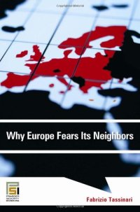 cover of the book Why Europe Fears Its Neighbors 