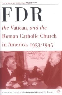 cover of the book FDR, the Vatican, and the Roman Catholic Church in America, 1933-1945