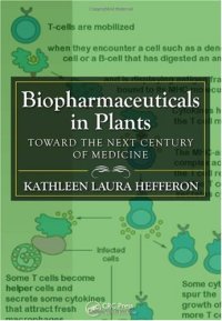 cover of the book Biopharmaceuticals in Plants: Toward the Next Century of Medicine