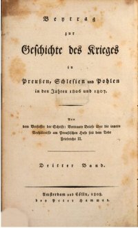 cover of the book Vertraute Briefe über die inneren Verhältnisse am Preußischen Hofe seit dem Tode Friedrichs II. / Beitrag zur Geschichte des Krieges in Preußen, Schlesien und Pohlen [Polen] in den Jahren 1806 und 1807