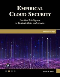 cover of the book Empirical Cloud Security: Practical Intelligence to Evaluate Risks and Attacks, 2nd Edition