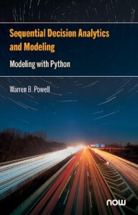 cover of the book Sequential Decision Analytics and Modeling: Modeling with Python