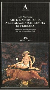 cover of the book Arte e astrologia nel Palazzo Schifanoja di Ferrara