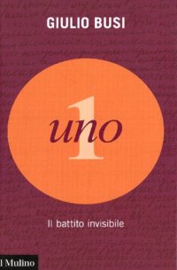 cover of the book Uno. Il battito invisibile