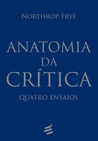 cover of the book Anatomia da Crítica