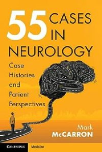 cover of the book 55 Cases in Neurology: Case Histories and Patient Perspectives