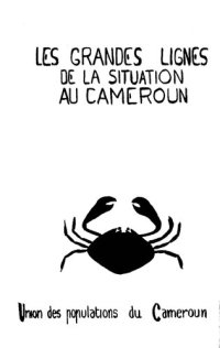 cover of the book Les grandes lignes de la situation au Cameroun