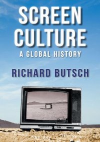 cover of the book Screen Culture A Global History