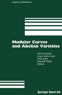 cover of the book Modular Curves and Abelian Varieties (Progress in Mathematics, 224)