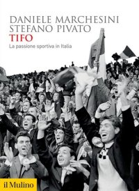 cover of the book Tifo. La passione sportiva in Italia