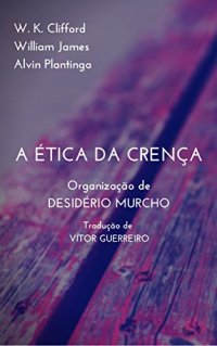 cover of the book A Ética da Crença