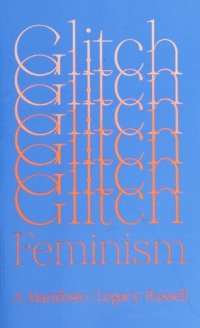 cover of the book Glitch Feminism: A Manifesto