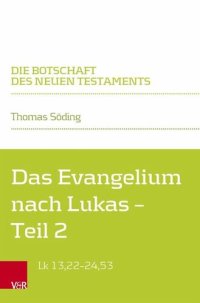 cover of the book Das Evangelium nach Lukas: Teilband 2: Lk 13,22-24,53