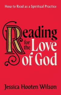 cover of the book Reading for the Love of God