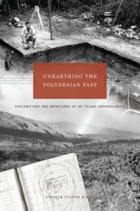 cover of the book Unearthing the Polynesian Past: Explorations and Adventures of an Island Archaeologist