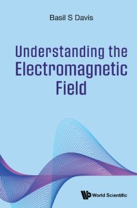 cover of the book Understanding the Electromagnetic Field