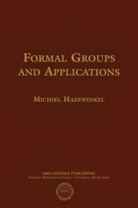 cover of the book Formal Groups and Applications (AMS Chelsea Publishing)