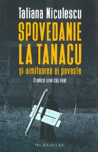 cover of the book Spovedanie la Tanacu