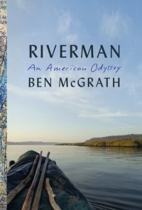 cover of the book Riverman: An American Odyssey