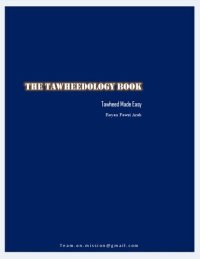 cover of the book The Tawheedology Book: Tawheed (Monotheism) Made Easy