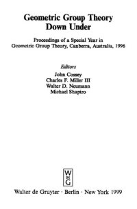 cover of the book Geometric Group Theory Down Under: Proceedings of a Special Year in Geometric Group Theory, Canberra, Australia, 1996 (De Gruyter Proceedings in Mathematics)