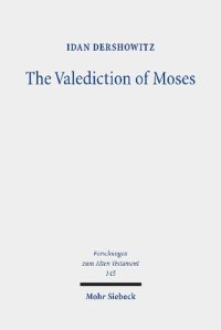 cover of the book The Valediction of Moses: A Proto-Biblical Book