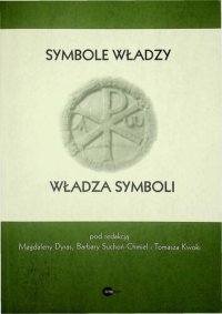 cover of the book Symbole władzy – władza symboli