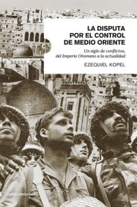 cover of the book La disputa por el control de Medio Oriente