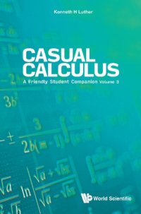 cover of the book Casual Calculus A Friendly Student Companion Volume 3