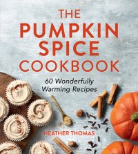 cover of the book The Pumpkin Spice Cookbook