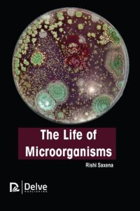 cover of the book The Life of Microorganisms