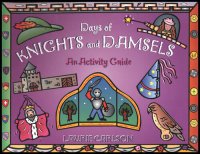 cover of the book Days of Knights and Damsels: An Activity Guide