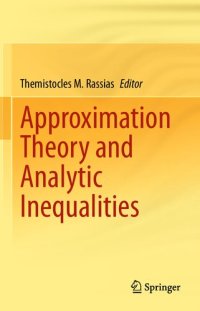 cover of the book Approximation Theory and Analytic Inequalities