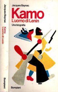 cover of the book Kamo, l'uomo di Lenin. Una biografia