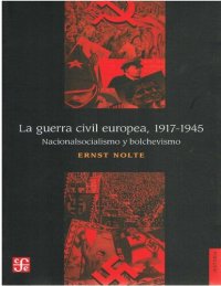 cover of the book The European Civil War 1917-1945: National Socialism and Bolshevism