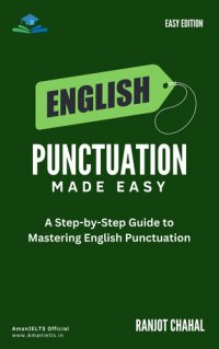 cover of the book English Punctuation Made Easy: A Step-by-Step Guide to Mastering English Punctuation