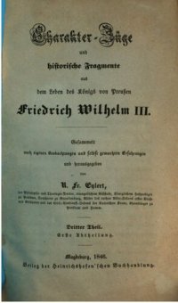 cover of the book Charakter-Züge und historische Fragmente aus dem Leben des Königs von Preußen Friedrich Wilhelm III.