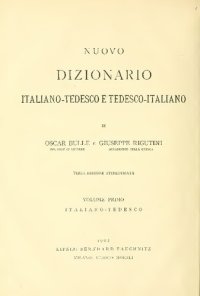 cover of the book Nuovo dizionario tedesco-italiano e italiano-tedesco (Neues italienisch-deutsches und deutsch-italienisches Wörterbuch). Volume primo: italiano-tedesco. Volume secondo: tedesco-italiano (Erster Band: Italienisch-Deutsch. Zweiter Band: Deutsch-Italienisch)